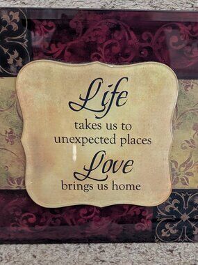 Life's beautful path "Life Takes us to unexpected places & Life brings us HOME"